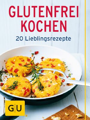 [GU 01] • Glutenfrei kochen